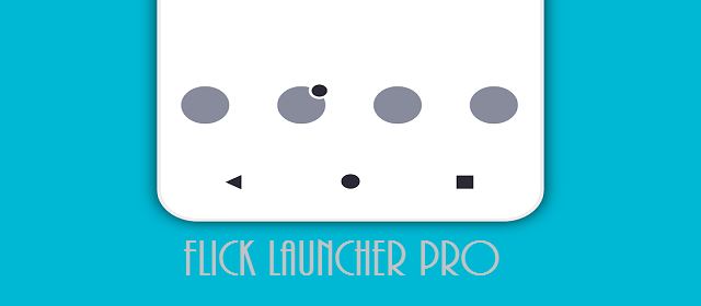 Flick Launcher Pro v1.0.1 APK